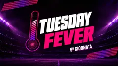 TUESDAY FEVER 9ª giornata
